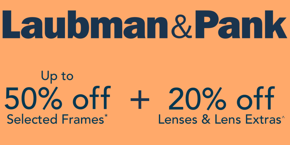 Save on your new pair at Laubman & Pank
