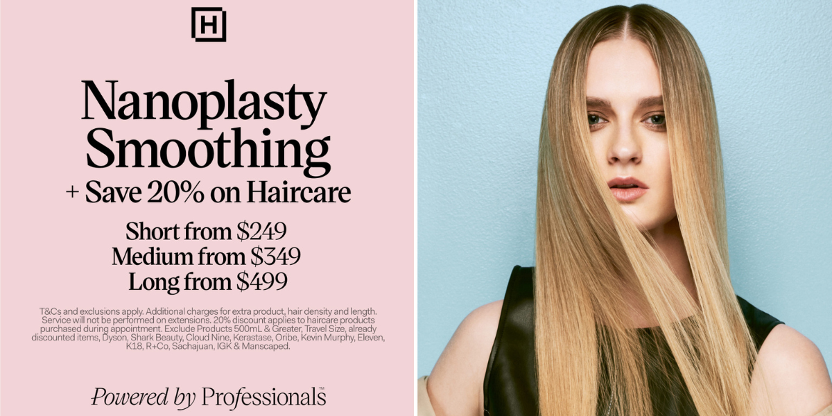 Hairhouse – Nanoplasty Smoothing + Save 20% on Haircare