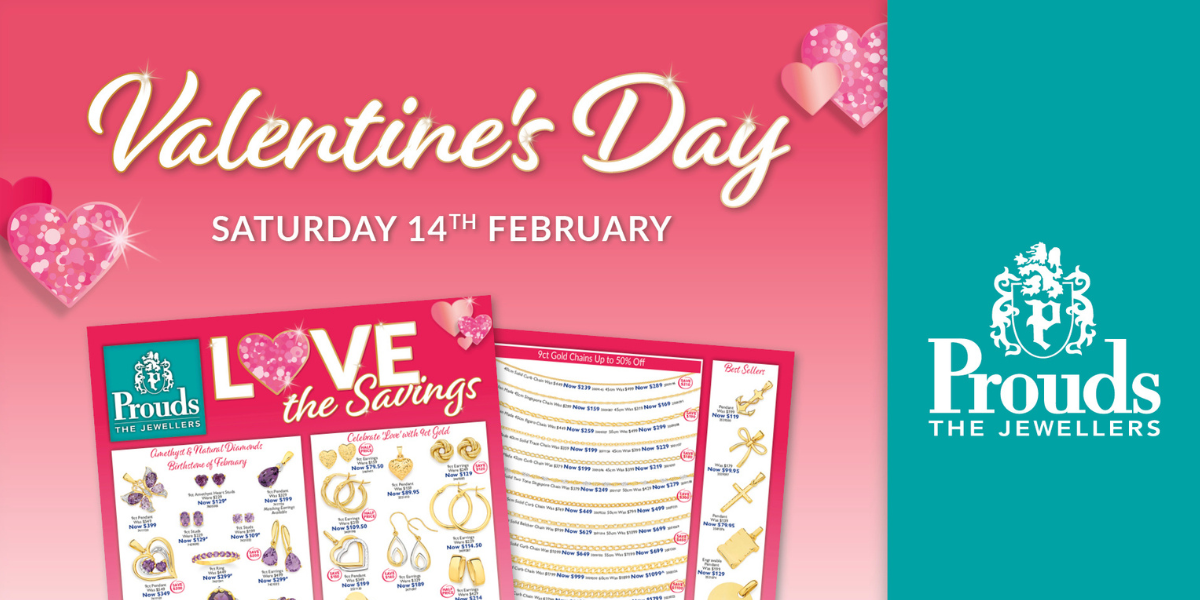 “Love the Savings” with Prouds The Jewellers
