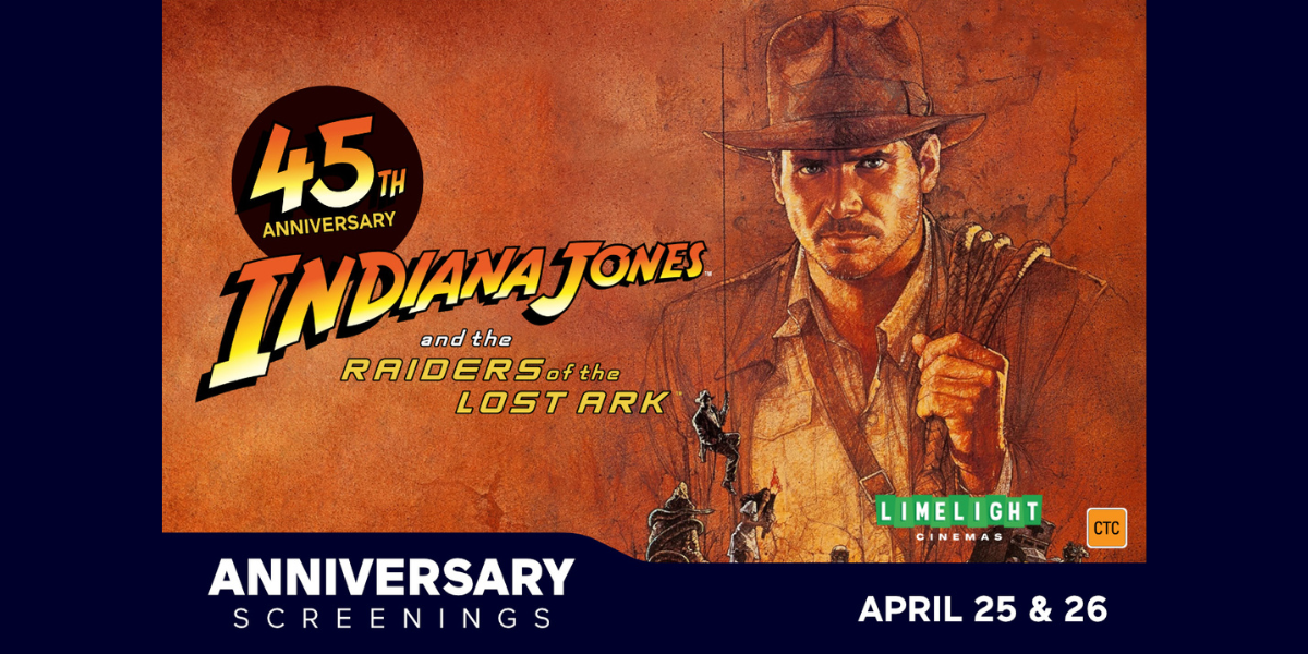 Raiders Of The Lost Ark – 45th Anniversary Screenings