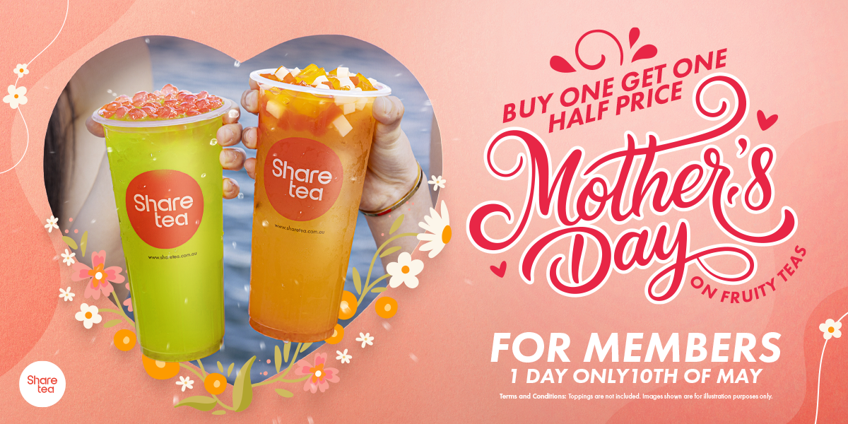 Buy 1 get 1 half price on Fruity Teas at Sharetea*
