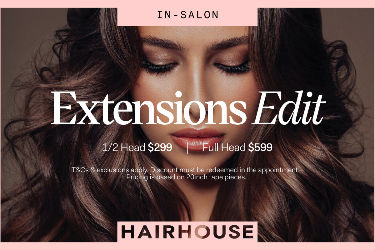 The Extensions Edit at HAIRHOUSE