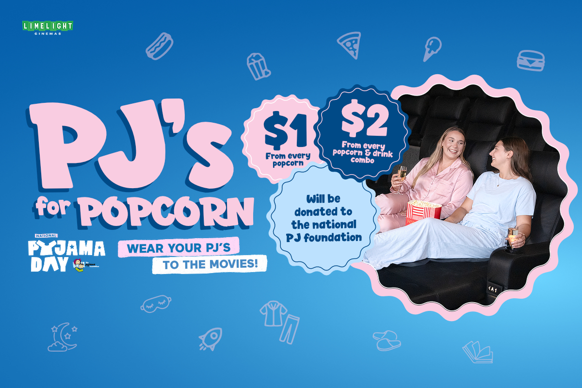 PJ’S FOR POPCORN! Friday 24 July